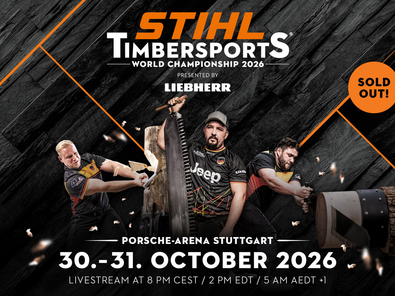 Key visual of the STIHL TIMBERSPORTS® World Championship 2026 featuring three logger sports athletes in front of a dark background. The picture says "STIHL TIMBERSPORTS® World Championship 2026 presented by Liebherr. Porsche-Arena Stuttgart. 30.-31. October 2026. Livestream at 8 pm CEST / 2 pm EDT / 5 am AEDT+1"